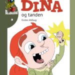 Dina Og Tanden - Kirsten Ahlburg - Bog