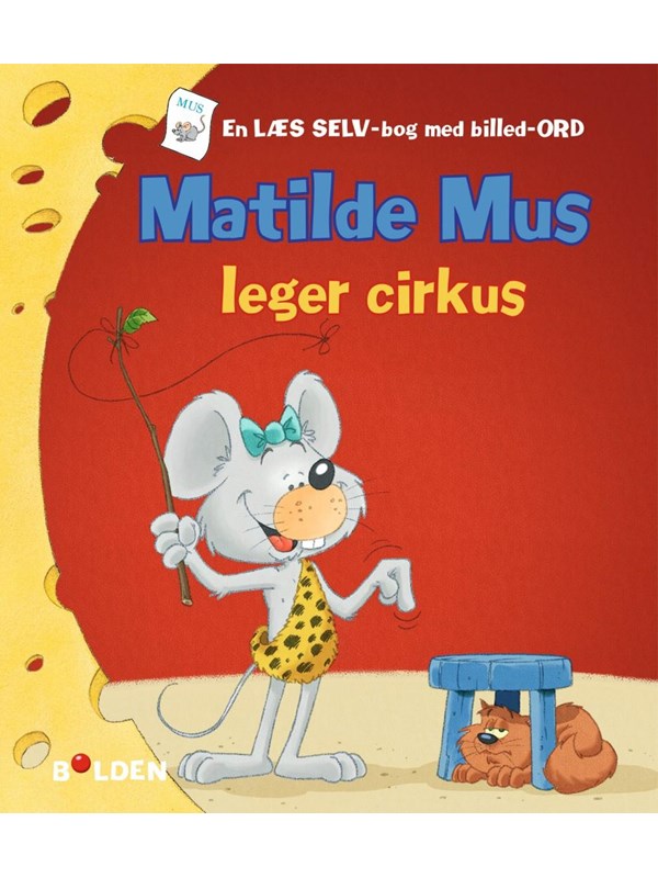 Matilde Mus leger cirkus - Børnebog - hardcover