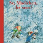 Se, Madicken, det sner!