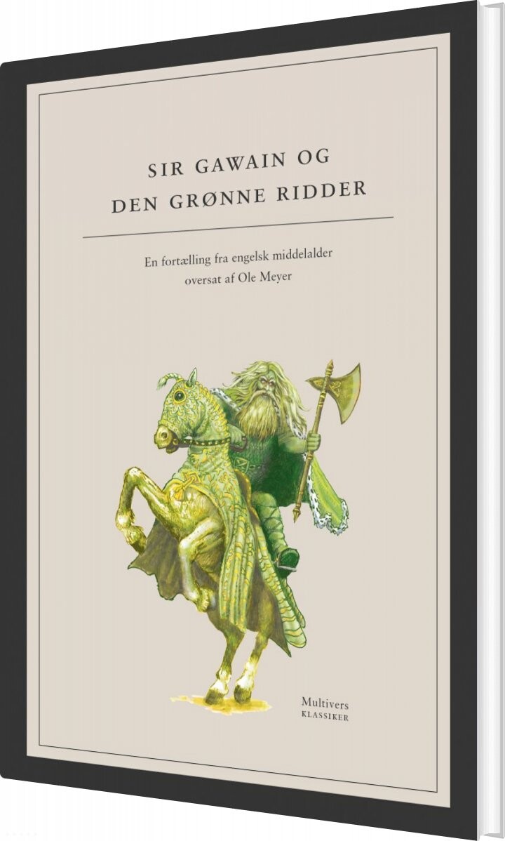 Sir Gawain Og Den Grønne Ridder - Ukendt. Med Kommentar Af Ole Meyer - Bog