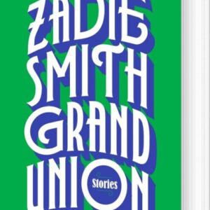 Grand Union - Zadie Smith - English Book