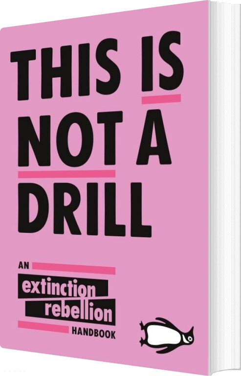 This Is Not A Drill: An Extinction Rebellion Handbook - Extinction Rebellion - English Book