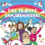 Fire frække enhjørninger